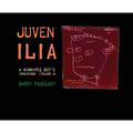 Juvenilia: A Winnipeg Boy's Imaginings (Volume 4)
