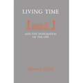 Living Time: and the Integration of the Life