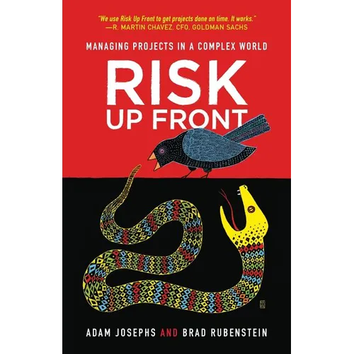 Risk Up Front: Managing Projects in a Complex World