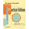 The Squire Tarantella for Cello Practice Edition