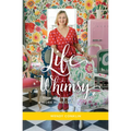 Life Whimsy: How to Think, Play, and Work More Creatively