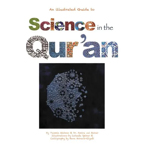 Science in the Qur'an: Discovering Scientific Secrets in the Holy Qur'an