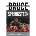 Bruce Springsteen: American Poet and Prophet