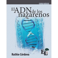 El ADN de los Nazarenos: Curso Básico de la Escuela de Liderazgo