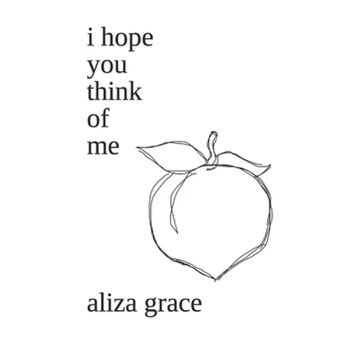 i hope you think of me