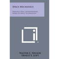 Space Mechanics: Prentice-Hall International Series in Space Technology