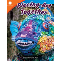 Piecing Art Together