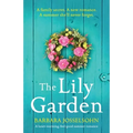 The Lily Garden: A heart-warming, feel-good summer romance