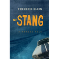 The Stang: A Kansas Tale