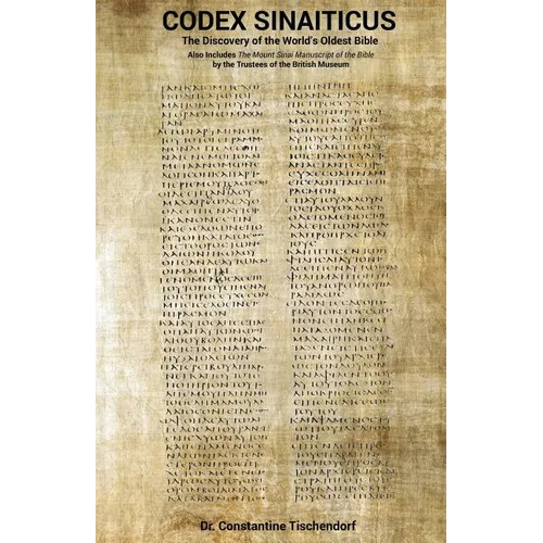 Codex Sinaiticus: The Discovery of the World's Oldest Bible