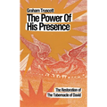 The Power of His Presence