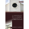 La Administración En La Iglesia Cristiana