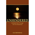 Unhindered: A Mindful Path Through the Five Hindrances