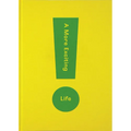 A More Exciting Life: A Guide to Greater Freedom, Spontaneity and Enjoyment