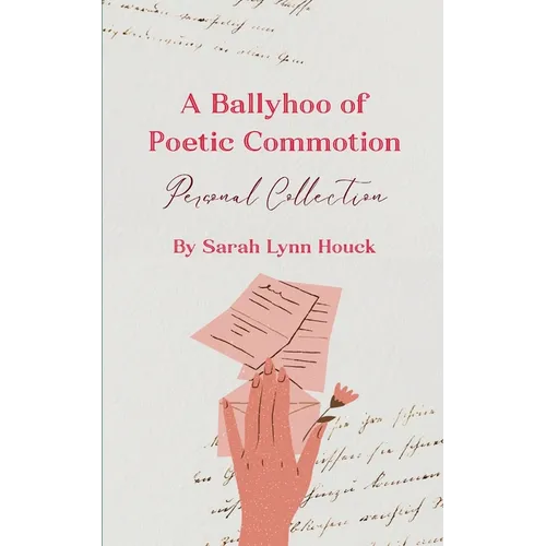 A Ballyhoo of Poetic Commotion