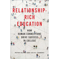 Relationship-Rich Education: How Human Connections Drive Success in College