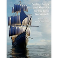 Sailing Songs and Shanties for the Irish Tin Whistle: Sheet Music and Fingerings