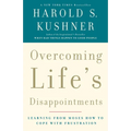 Overcoming Life's Disappointments: Learning from Moses How to Cope with Frustration