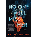 No One Will Miss Her