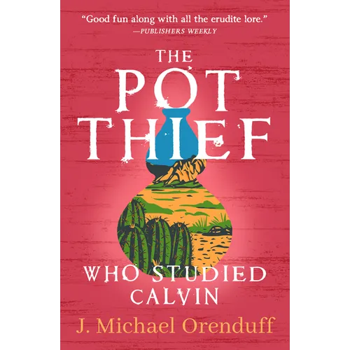 The Pot Thief Who Studied Calvin