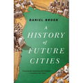 History of Future Cities