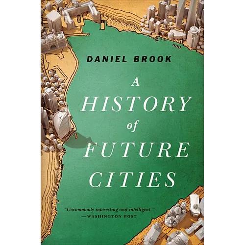 History of Future Cities