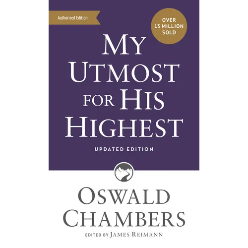 My Utmost for His Highest: Updated Language Mass Market Paperback (a Daily Devotional with 366 Bible-Based Readings)
