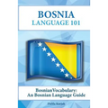 Bosnian Vocabulary: A Bosnian Language Guide