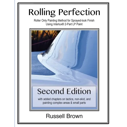 Rolling Perfection: Roller only painting method for sprayed-look finish using Interlux (TM) 2-part LP paint