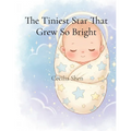 The Tiniest Star That Grew So Bright