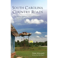 South Carolina Country Roads: Of Train Depots, Filling Stations & Other Vanishing Charms