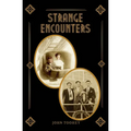 Strange Encounters