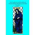 The Prophecies and Revelations of Saint Bridget (Birgitta) of Sweden: Volume 4