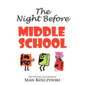 The Night Before Middle School!