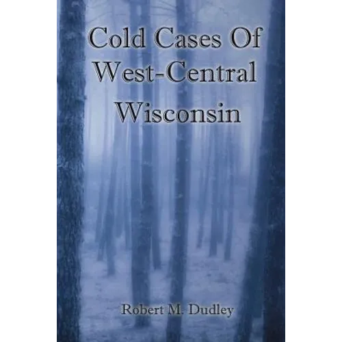 Cold Cases of West Central Wisconsin