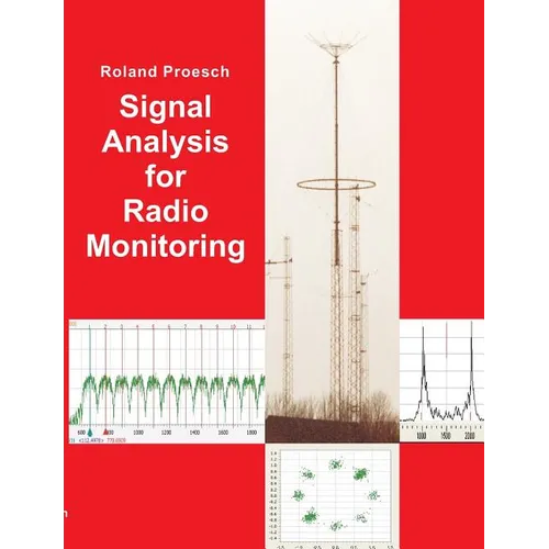 Signal Analysis for Radio Monitoring