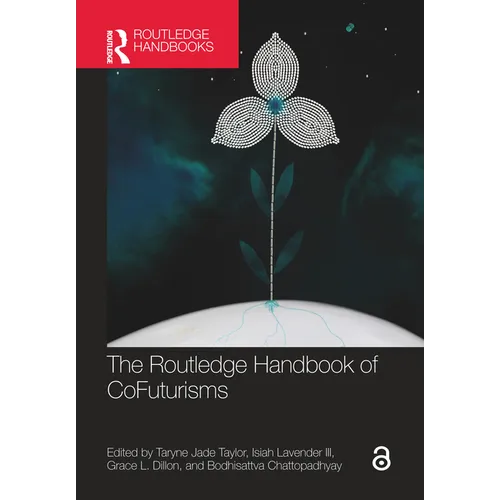 The Routledge Handbook of CoFuturisms