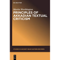 Principles of Akkadian Textual Criticism