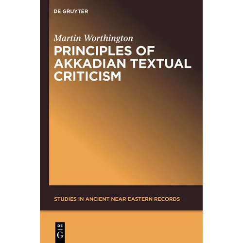 Principles of Akkadian Textual Criticism