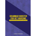 Grammar Booster for OET Nursing: Language and grammar for effective communication in healthcare settings