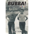 Bubba!: Don't Laugh at My Flowers.