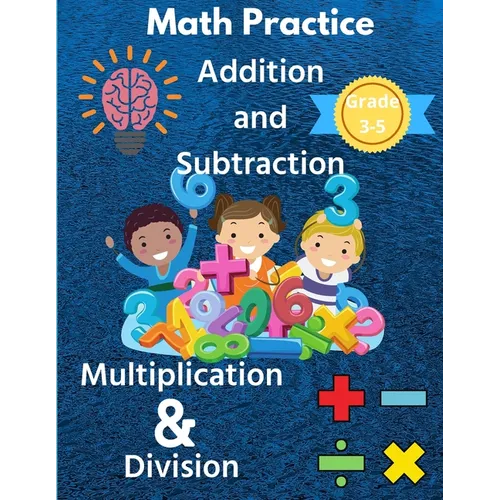 Math Practice with Addition, Subtraction, Multiplication & Division Grade 3-5: Math Worksheets with 2000+ Problems for Kids