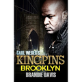 Carl Weber's Kingpins: Brooklyn: Carl Weber Presents
