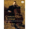 Complete Cello Technique: The Classic Treatise on Cello Theory and Practice