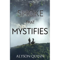 The Smoke that Mystifies