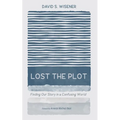 Lost the Plot: Finding Our Story in a Confusing World