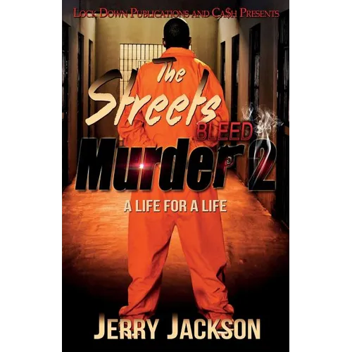 The Streets Bleed Murder 2: A Life for a Life