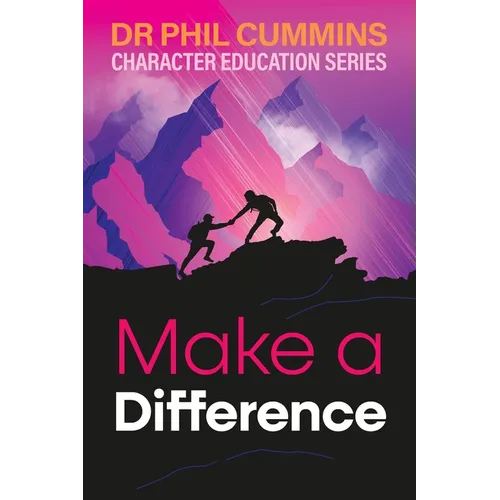 Make a Difference: Character Education Series: Book 4