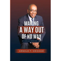 Making A Way Out of No Way