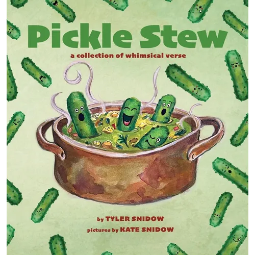Pickle Stew: A Collection of Whimsical Verse